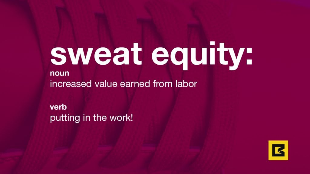 Sweat Equity