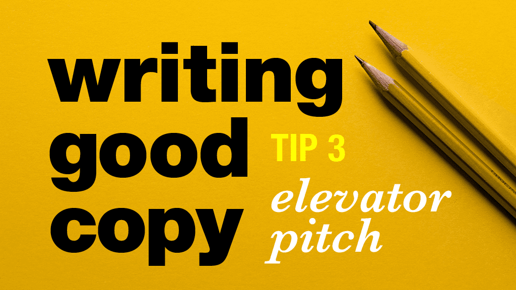 Writing Good Copy The Elevator Pitch Butler Branding