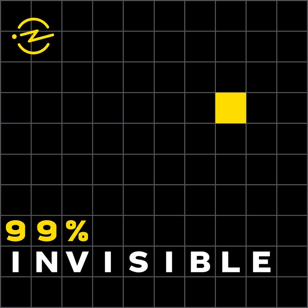 99% Invisible Podcast Think Differently