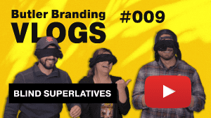 Butler Branding Vlog Blind Superlative